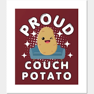 Proud Couch Potato Posters and Art